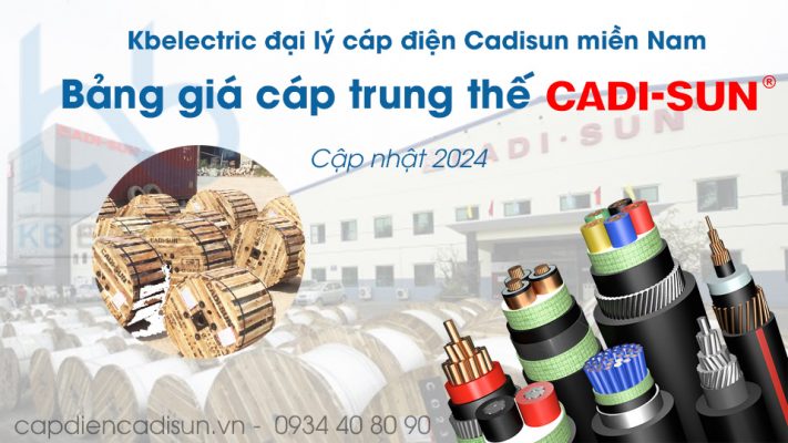 Bảng giá cáp trung thế Cadisun 2024 capdiencadisun.vn