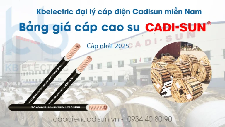bảng giá cáp cao su Cadisun 2025 capdiencadisun.vn
