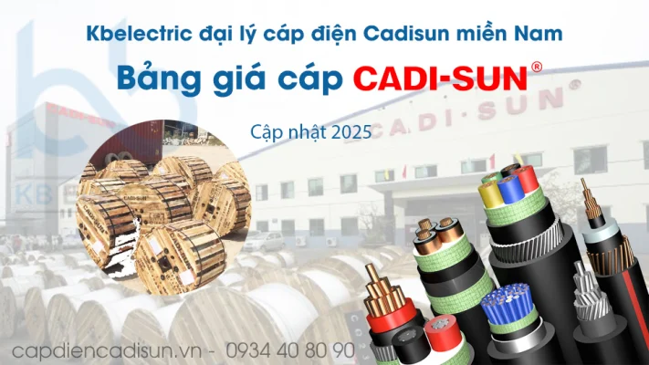 Bảng giá cáp điện Cadisun 2025 capdiencadisun.vn - 0934 40 80 90