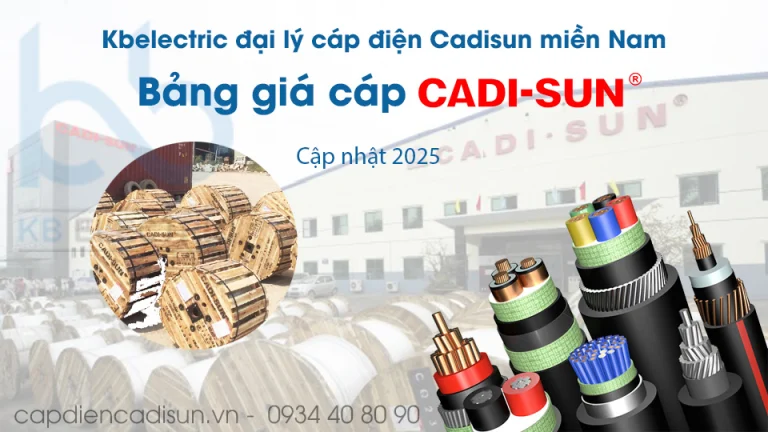 Bảng giá cáp điện Cadisun 2025 capdiencadisun.vn - 0934 40 80 90