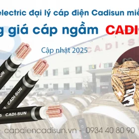 bảng giá cáp ngầm Cadisun 2025 capdiencadisun.vn