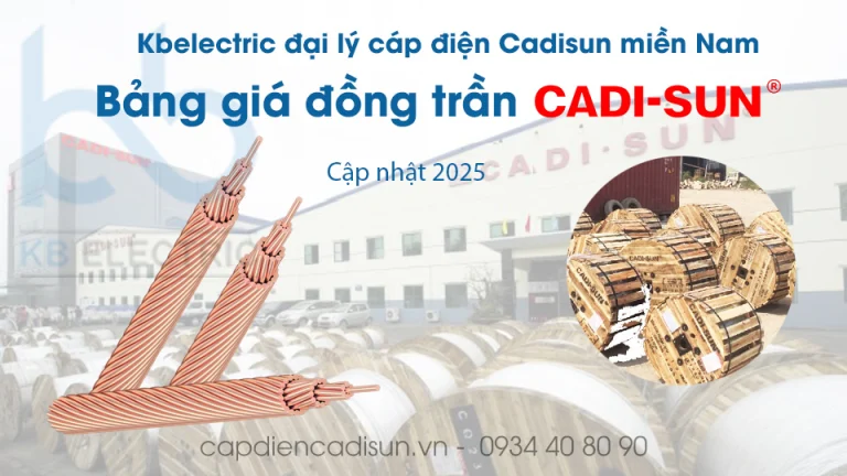 bảng giá đồng trần Cadisun 2025 capdiencadisun.vn