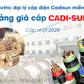 Bảng giá cáp điện Cadisun 2026